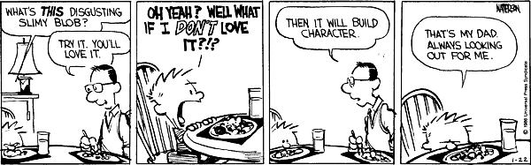 Calvin Builds Character Eating Dinner